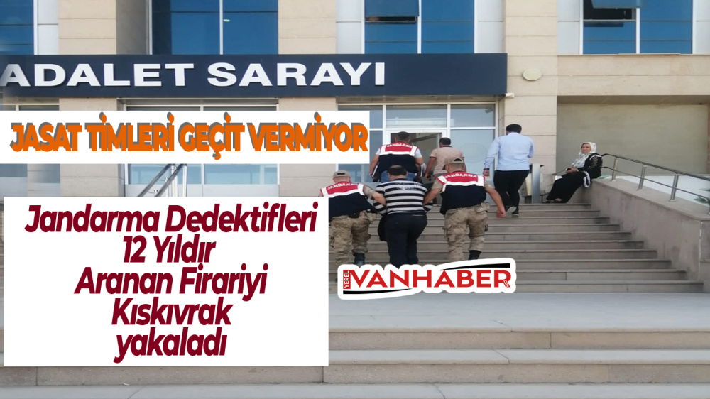12 Yıldır Aranan Firari Jandarma Dedektiflerinden Kaçamadı