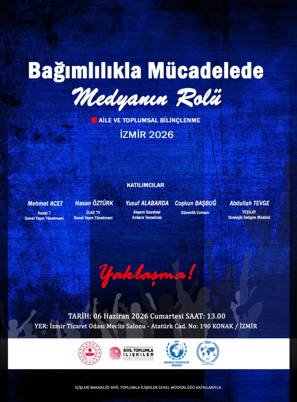 Bağımlılıkla M&uuml;cadelede Medyanın Rol&uuml; Paneli İzmir&rsquo;de D&uuml;zenlenecek