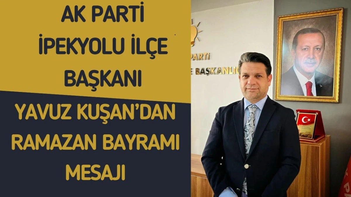 Başkan Kuşan&rsquo;dan Ramazan Bayramı Mesajı