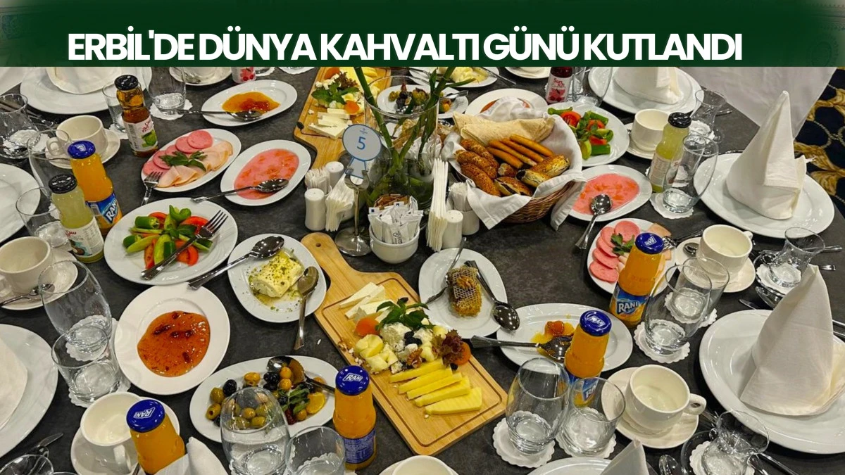 Erbil'de Dünya Kahvaltı Günü Kutlandı