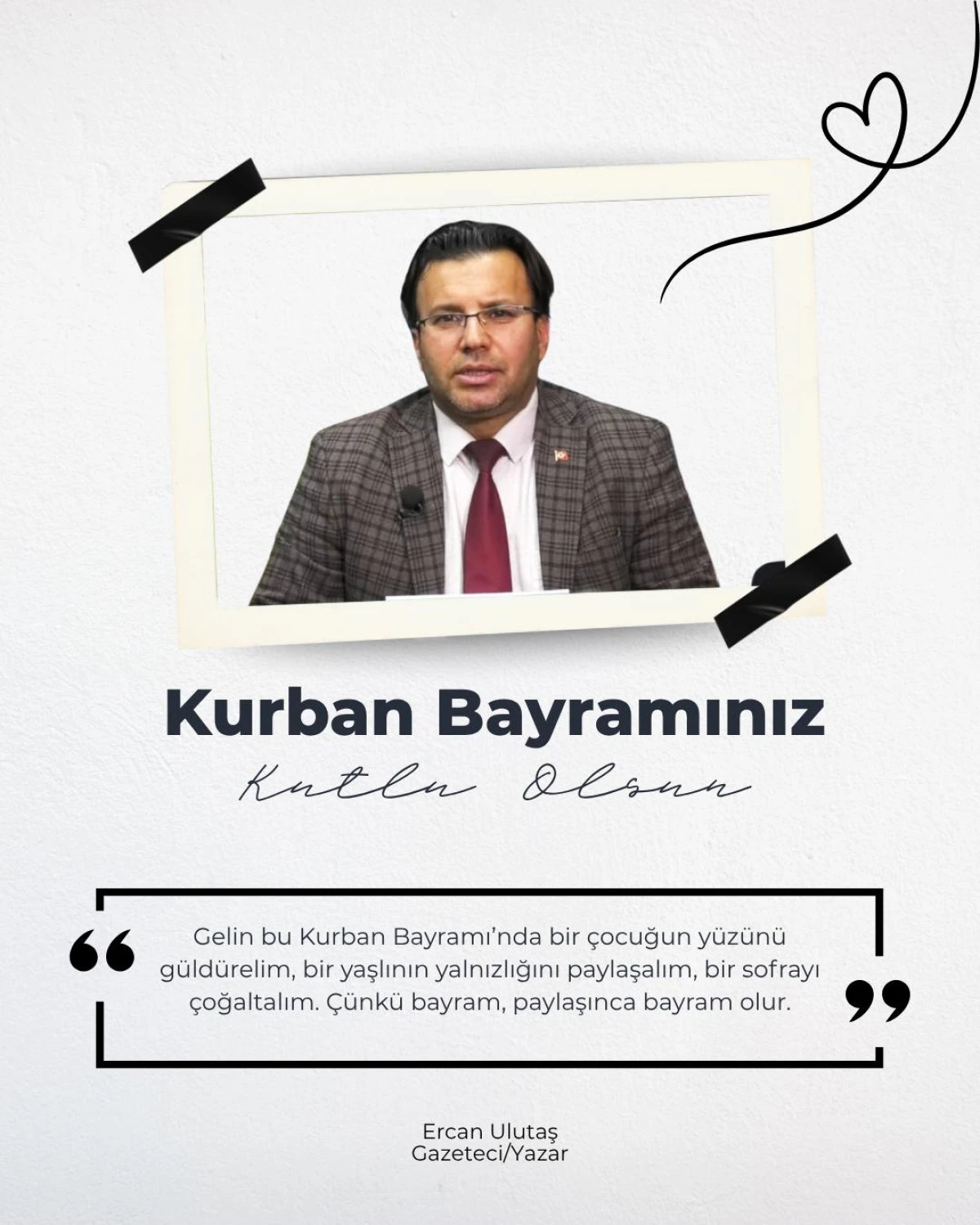 Gazeteci-Yazar Ercan Ulutaş'tan Bayram Mesajı 
