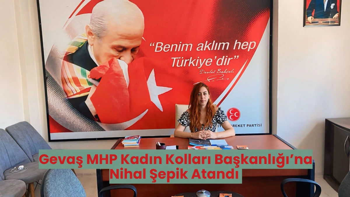 Gevaş MHP Kadın Kolları Başkanlığına Nihal Şepik Atandı