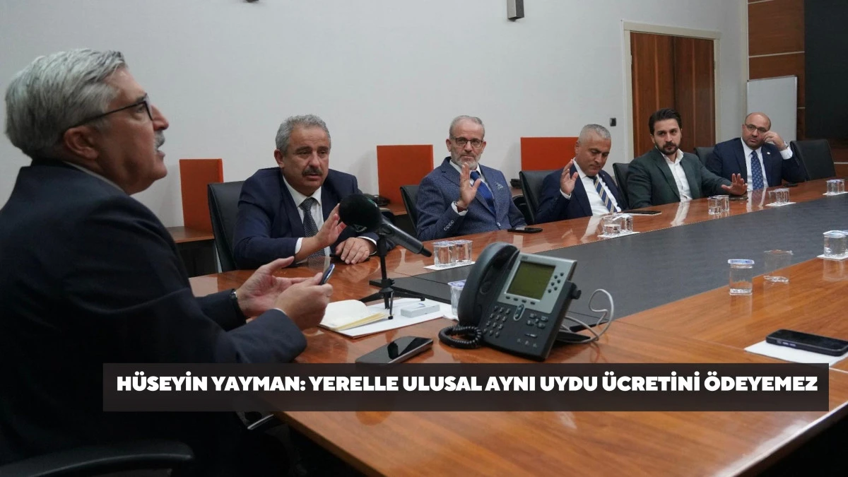 Hüseyin Yayman: Yerelle Ulusal Aynı Uydu Ücretini Ödeyemez