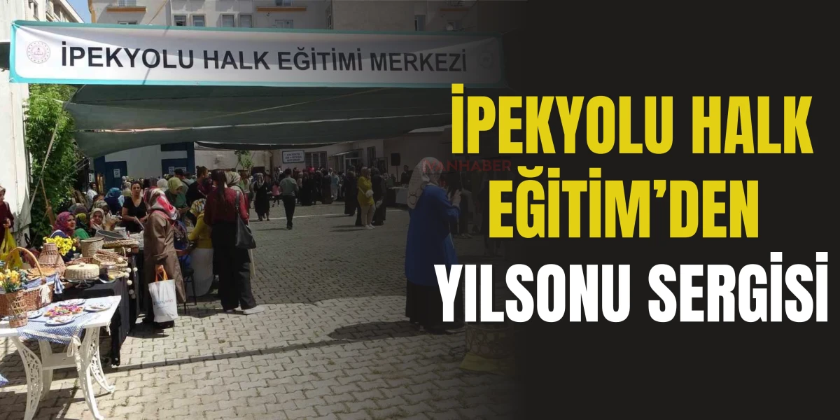 İpekyolu Halk Eğitim’den Yılsonu Sergisi