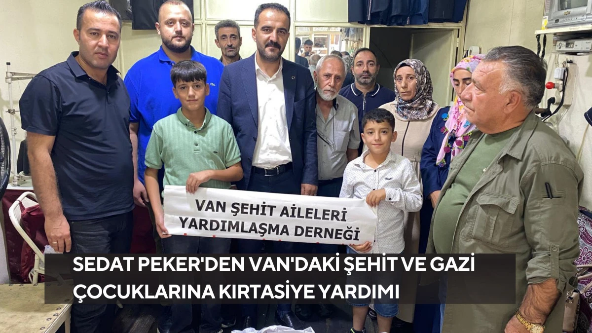 Sedat Peker'den Van'daki Şehit ve Gazi Çocuklarına Kırtasiye Yardımı