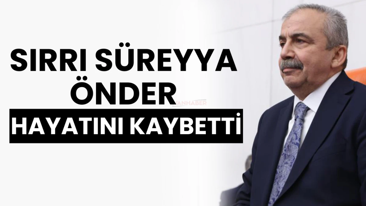 Sırrı Süreyya Önder hayatını kaybetti