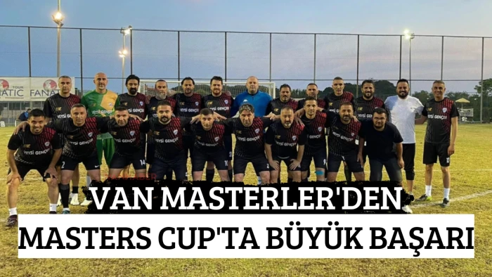 Van Masterler'den Masters Cup'ta Büyük Başarı