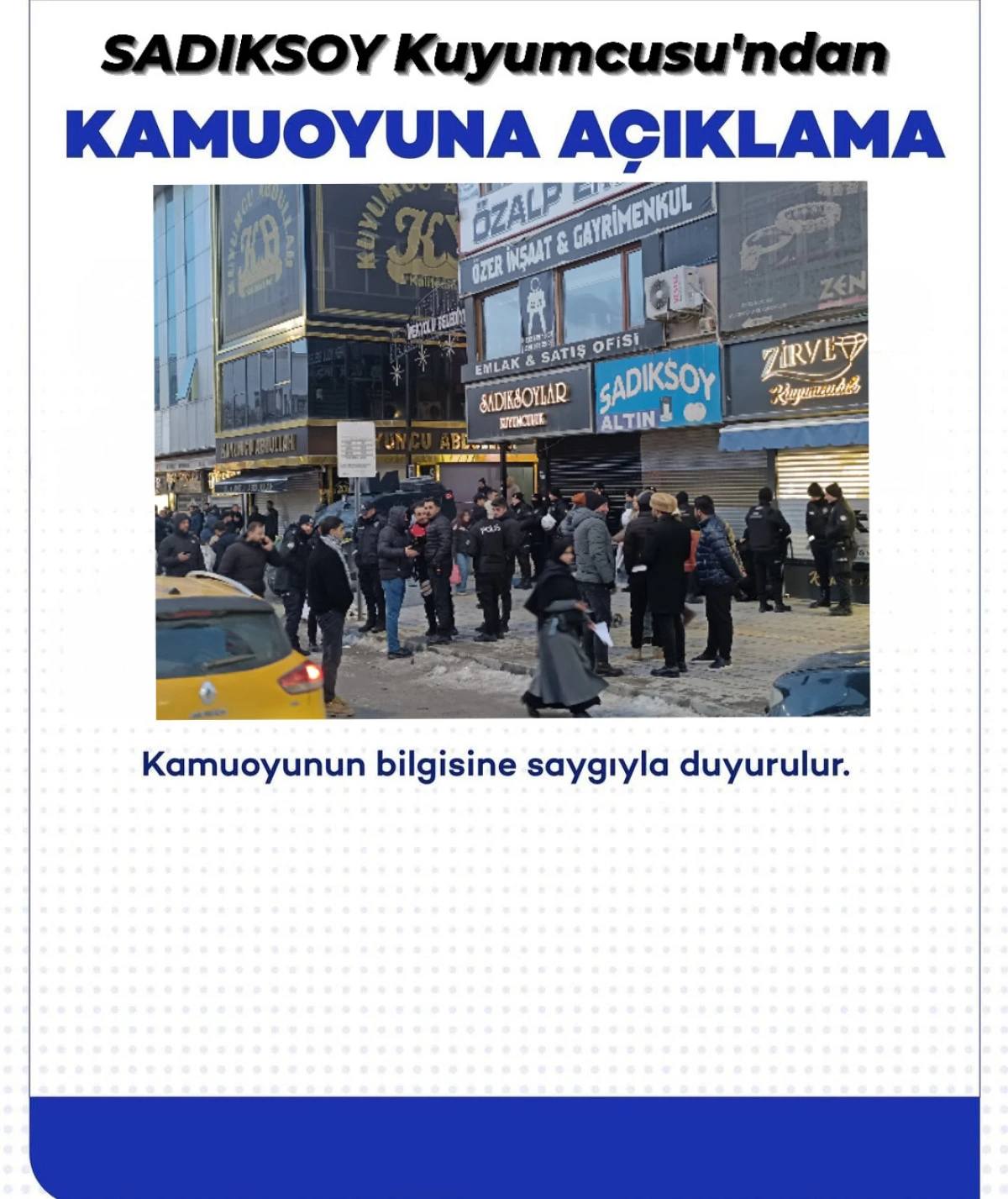 Van Sadıksoy Kuyumculuk&rsquo;tan Kamuoyuna A&ccedil;ıklama