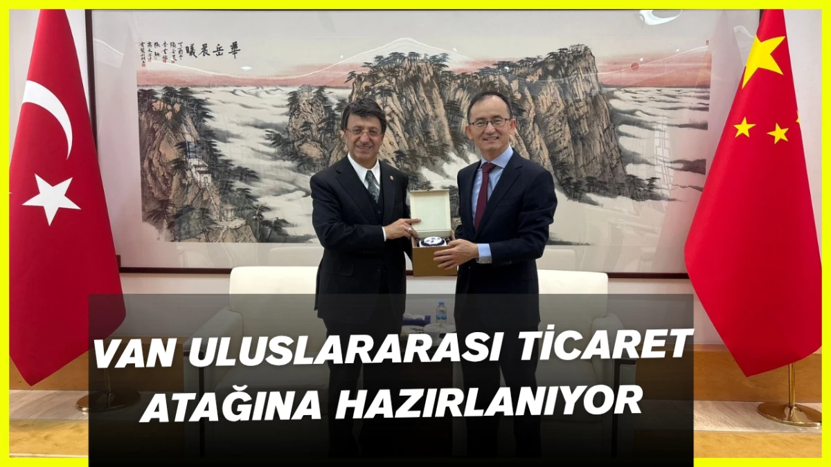 Van Uluslararası Ticaret Atağına Hazırlanıyor 