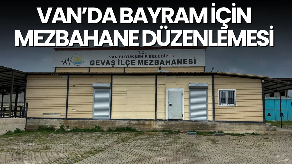 Van’da Bayram İçin Mezbahane Düzenlemesi
