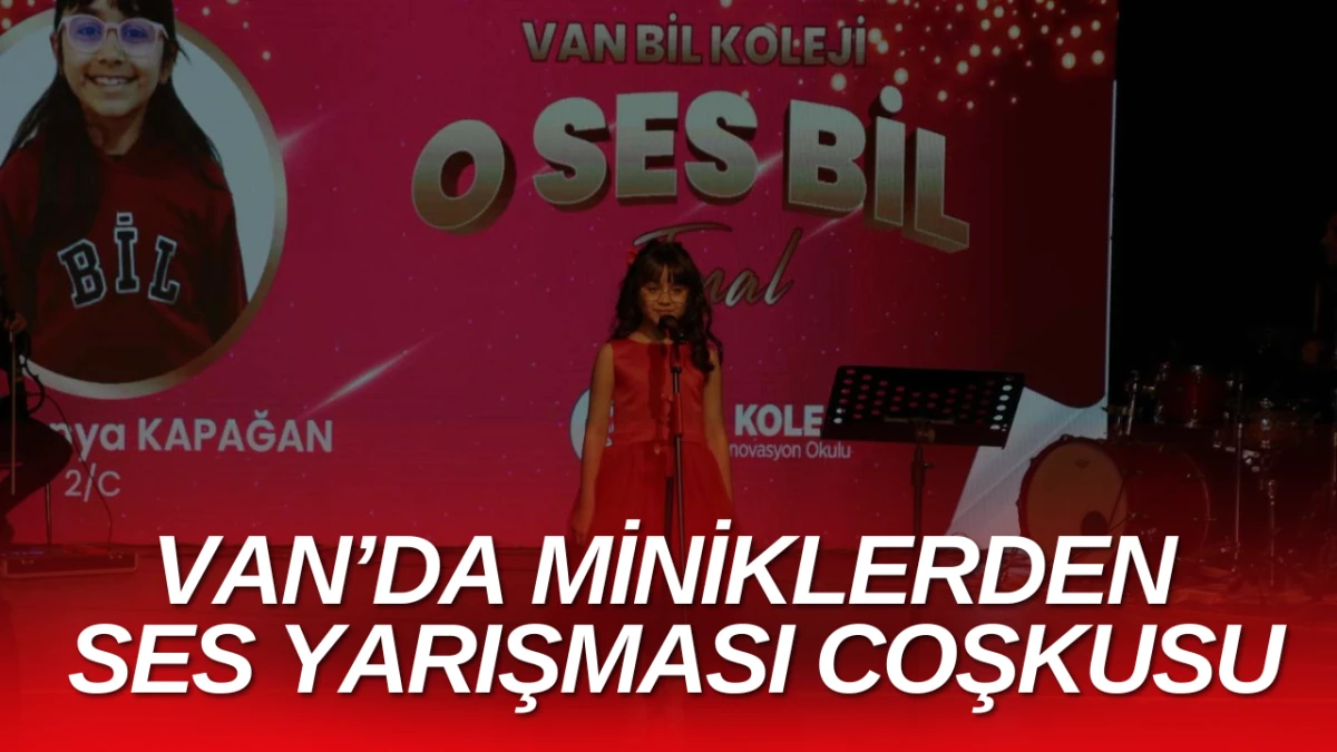 Van’da Miniklerden Ses Yarışması Coşkusu