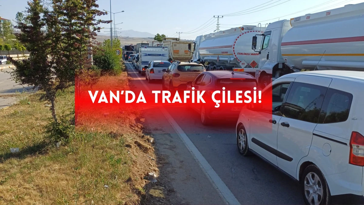 Van’da Trafik Çilesi: Edremit Üst Geçidi Çalışması Kentte Hayatı Felç Etti!