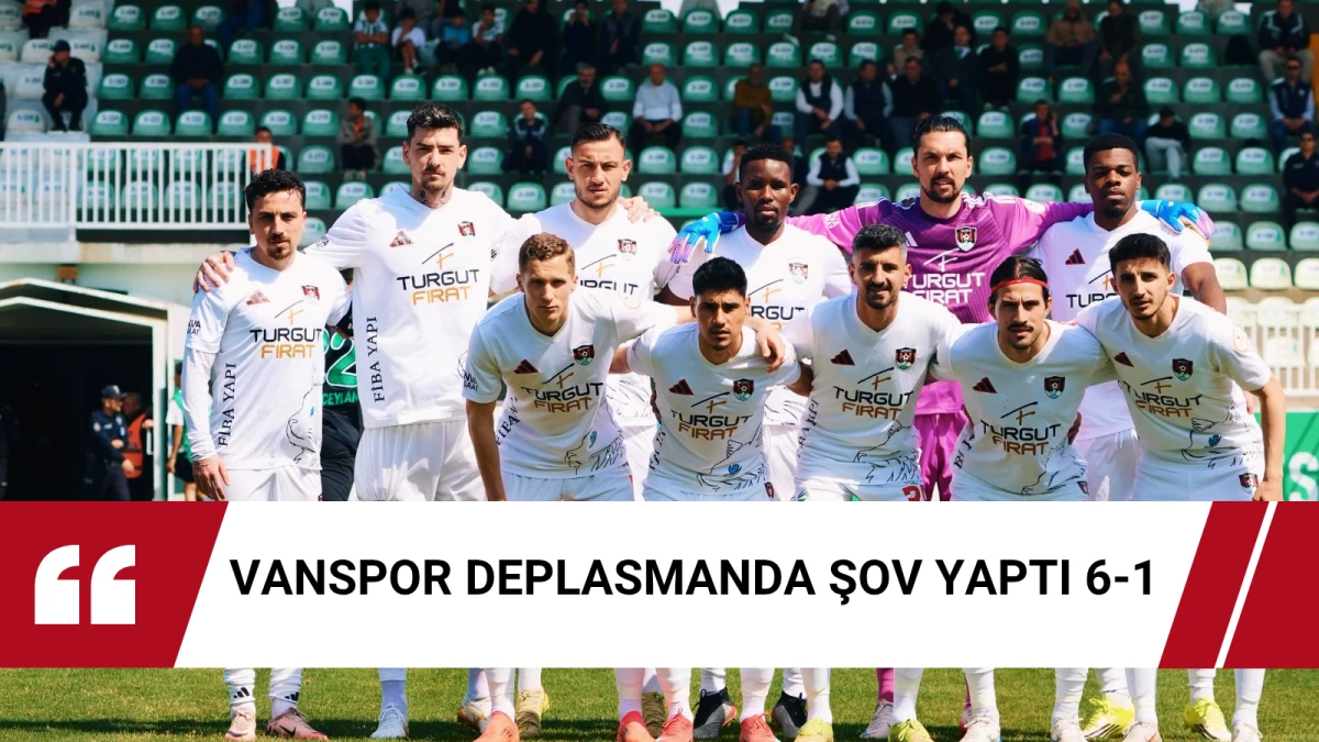 Vanspor Deplasmanda Şov Yaptı: 6-1