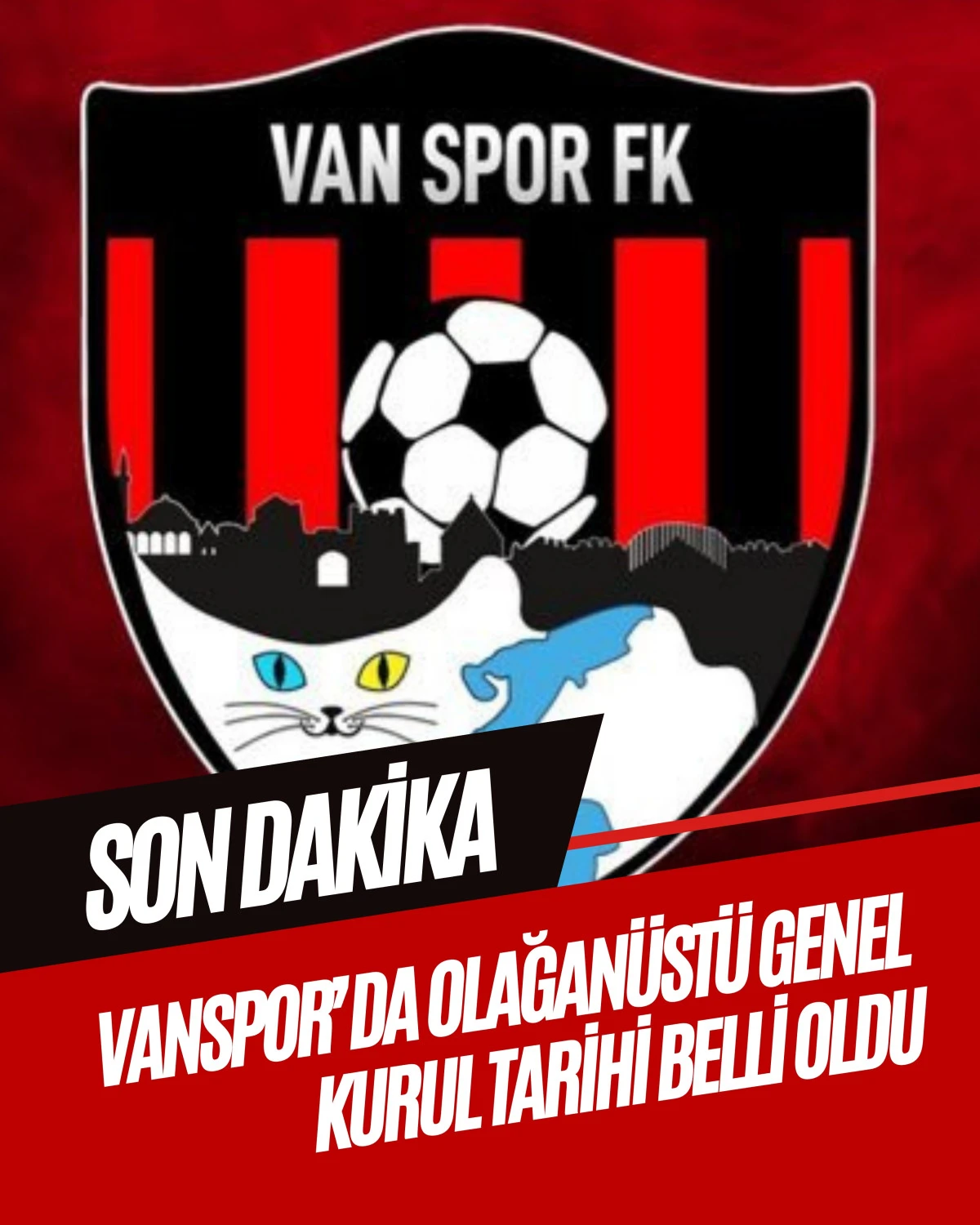 Vanspor’da Olağanüstü Genel Kurul Tarihi Belli Oldu