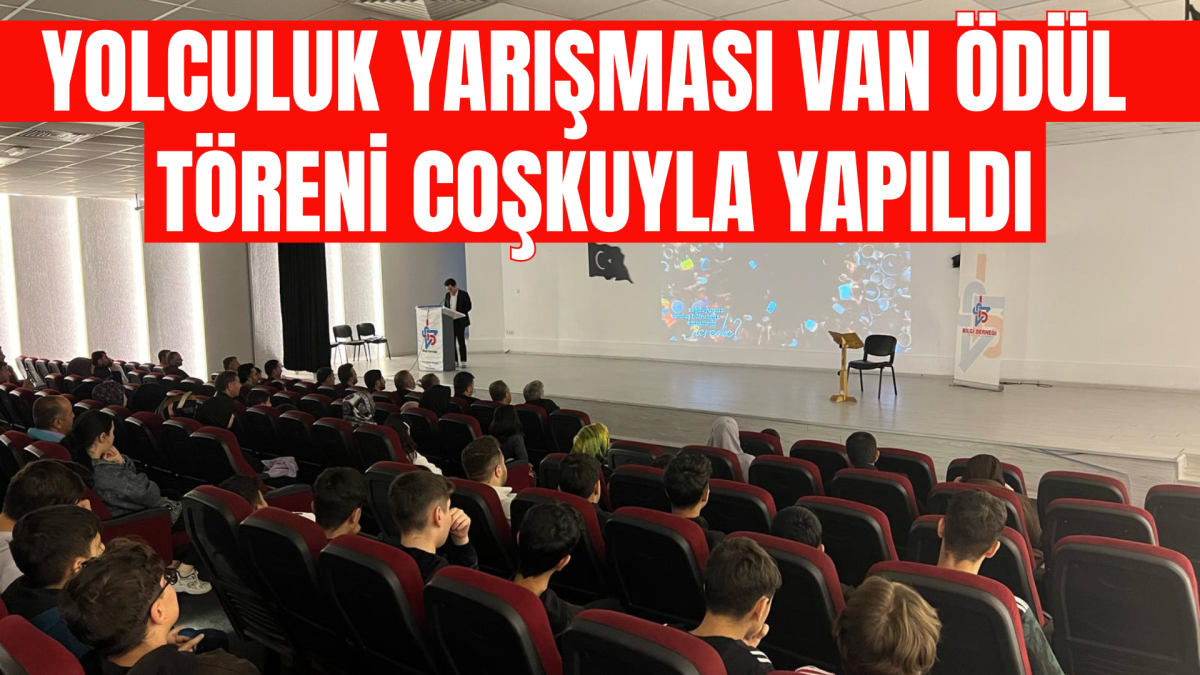 Yolculuk Yarışması Van Ödül Töreni Coşkuyla Yapıldı